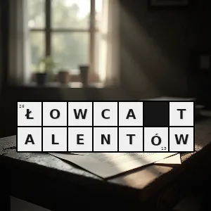 Hasło krzyżówkowe zajmuje się wyszukiwaniem młodych uzdolnionych ludzi - łowca talentów – rozwiązanie, synonimy, podpowiedzi i definicje krzyżówkowe